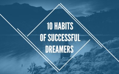 10 Habits of Successful Dreamers