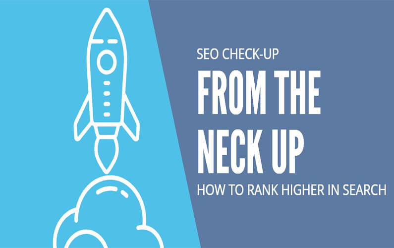 SEO Check Up From The Neck Up 2018