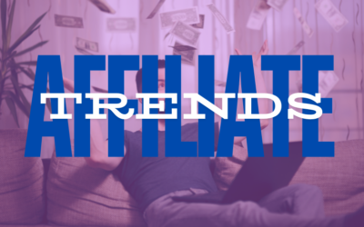 Affiliate Marketing in 2024: Trends to Watch and Leverage