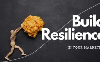 Building Resilience: How to Thrive in the Fast-Paced World of Marketing